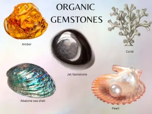The Beauty of Organic Gemstones – A Comprehensive Guide